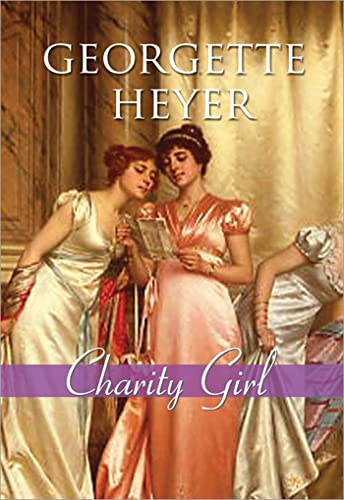 Charity Girl (Regency Romances, 27)