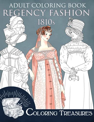 Adult Coloring Book, Regency Fashion 1810s: Fashion History of Early 1 –  Regency Marketplace