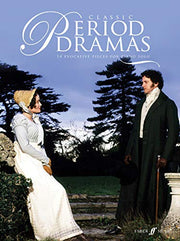 Classic Period Dramas: 14 Evocative solo piano pieces from classic feature films, including Pride & Prejudice, Becoming Jane, Emma and Brideshead Revisited (Faber Edition)
